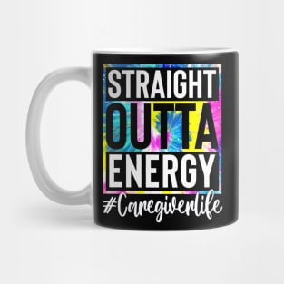 Caregiver Life Straight Outta Energy Tie Dye Mug